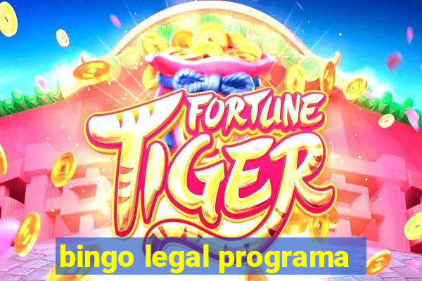 bingo legal programa